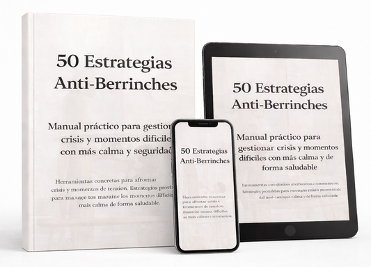 50 Estrategias para Manejar Berrinches y Momentos Difíciles